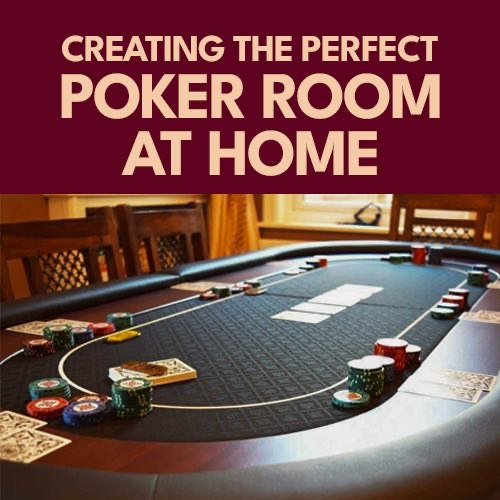 Creating the Perfect Poker Room at Home